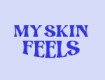 image for My Skin Feels